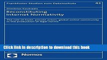 Read Reconstituting Internet Normativity: The role of State, private actors, global online