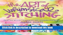 Read The Art of Whimsical Stitching: Creative Stitch Techniques and Inspiring Projects  Ebook Free