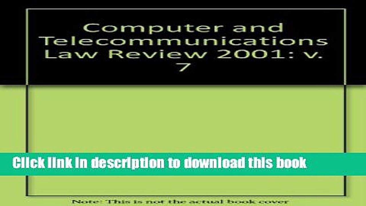 Read Computer and Telecommunications Law Review 2001: v. 7  Ebook Free