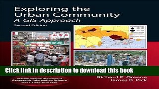Read Exploring the Urban Community: A GIS Approach (2nd Edition) (Pearson Prentice Hall Series in