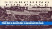 Read Searching For Place : Ukrainian Displaced Persons, Canada, and the Migration of Memory  Ebook