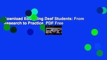 Download Educating Deaf Students: From Research to Practice  PDF Free