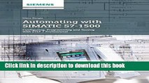 Read Automating with SIMATIC S7-1500: Configuring, Programming and Testing with STEP 7