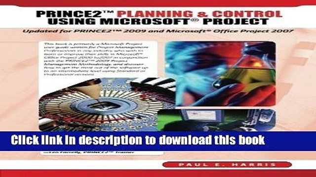 Read PRINCE2 Planning Control Using Microsoft Project: Updated for PRINCE2 2009 and Microsoft