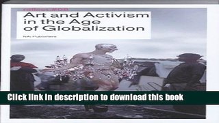 Read Art   Activism in the Age of Globalization: Reflect No. 8  Ebook Free