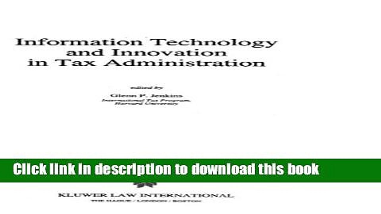 Download Information Technology and Innovation in Tax Administration (Law and Electronic