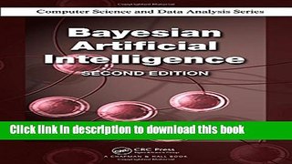 Read Bayesian Artificial Intelligence, Second Edition (Chapman   Hall/CRC Computer Science   Data