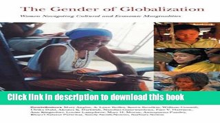 Download Gender of Globalization: Women Navigating Cultural and Economic Marginalities (School of