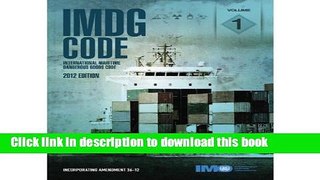 Download IMDG Code: Incorporating Amendment 36-12 (2 Volume Set) (Imdg Code International Maritime