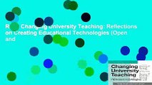 Read Changing University Teaching: Reflections on Creating Educational Technologies (Open and