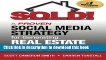 [PDF] SOLD! A Proven Social Media Strategy for Generating Real Estate Leads Free Books