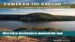 [Download] Power on the Hudson: Storm King Mountain and the Emergence of Modern American