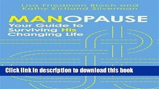 Download Manopause: Your Guide to Surviving His Changing Life PDF Online