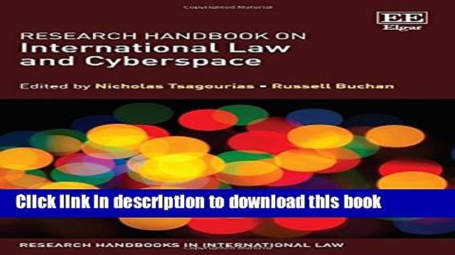 Read Research Handbook on International Law and Cyberspace (Research Handbooks in International