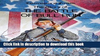 Read The Story of the Battle of Bull Run (Cornerstones of Freedom (Paperback))  PDF Free