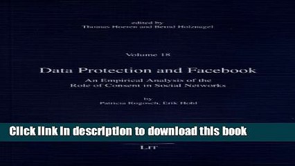 Read Data Protection and Facebook: An Empirical Analysis of the Role of Consent in Social Networks