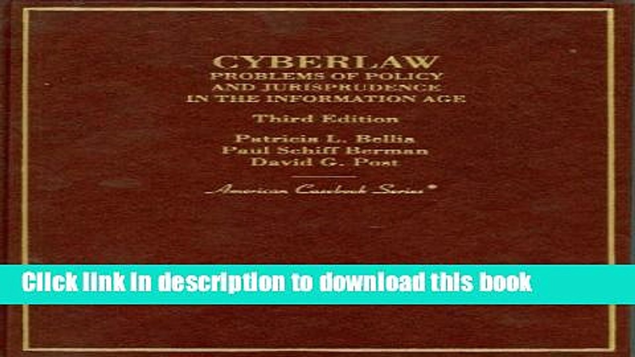 Read Cyberlaw: Problems of Policy and Jurisprudence in the Information Age, (American Casebook