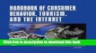 Read Handbook of Consumer Behavior, Tourism, and the Internet (Journal of Travel   Tourism
