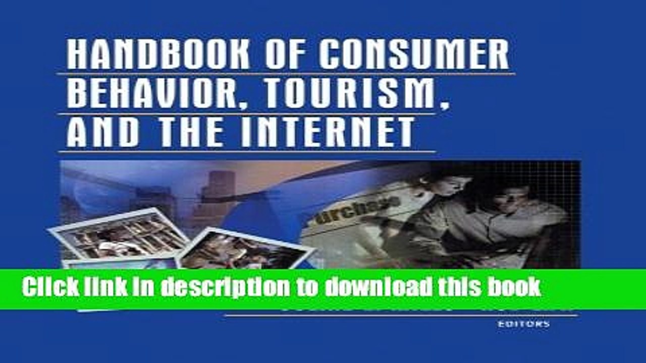 Read Handbook of Consumer Behavior, Tourism, and the Internet (Journal of Travel   Tourism