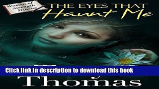 Download The Eyes that Haunt Me (The Women of Strength Diaries Book 2)  PDF Free