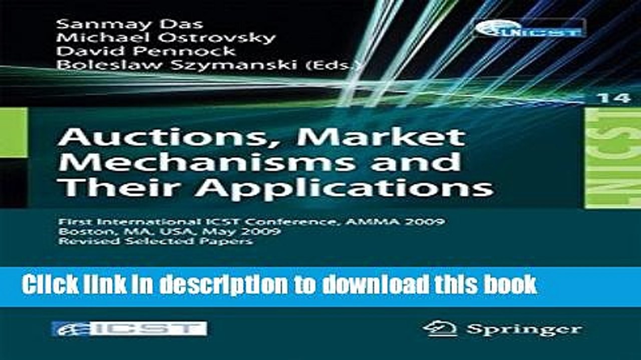 Read Auctions, Market Mechanisms and Their Applications: First International ICST Conference, AMMA