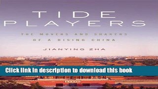 Read Tide Players: The Movers and Shakers of a Rising China  Ebook Free