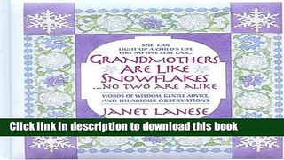 Read Grandmothers Are Like Snowflakes: No Two Are Alike  Ebook Free