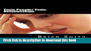 Read Toxic People/ Toxic Relationships  Ebook Free
