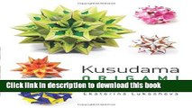 Read Dover Kusudama Origami Book (Dover Books on Papercraft and Origami)  PDF Free