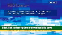 Read Transnational Culture in the Internet Age (Elgar Law, Technology and Society series) PDF Free