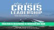 Read The Art of Crisis Leadership: Save Time, Money, Customers and Ultimately, Your Career  Ebook