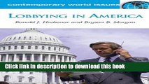 Read Lobbying in America: A Reference Handbook (Contemporary World Issues)  PDF Online