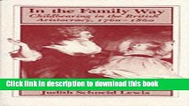 Download In the Family Way: Childbearing in the British Aristocracy, 1760-1860  PDF Free