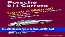 Read Porsche 911 Carrera (Type 996) Service Manual: 1999, 2000, 2001, 2002, 2003, 2004, 2005