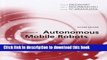 Read Introduction to Autonomous Mobile Robots (Intelligent Robotics and Autonomous Agents series)