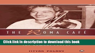 Read The Roma Cafe: Human Rights and the Plight of the Romani People  Ebook Free