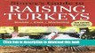 Read By Don Schrider Storey s Guide to Raising Turkeys, 3rd Edition: Breeds * Care * Marketing