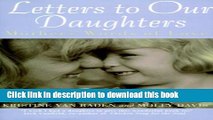 Download Letters to Our Daughters: Mother s Words of Love  PDF Free