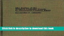 Read The Justice of the Western Consular Courts in Nineteenth-Century Japan (Contributions in
