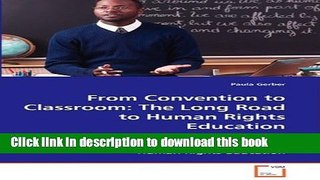 Read From Convention to Classroom: The Long Road to Human Rights Education  Ebook Online