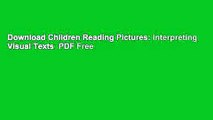 Download Children Reading Pictures: Interpreting Visual Texts  PDF Free
