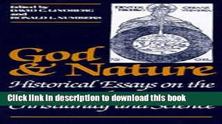 Download Books God and Nature: Historical Essays on the Encounter between Christianity and Science