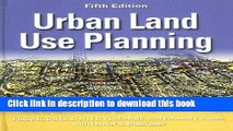Read Urban Land Use Planning, Fifth Edition  Ebook Free