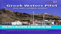 Read Greek Waters Pilot: A Yachtsman s Guide to the Ionian and Aegean Coasts and Islands of