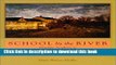 Read School by the River: Ursuline Academy to Southwest School of Art   Craft, 1851-2001  Ebook Free