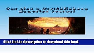 Download One Line a Day:Childhood Memories Journal PDF Free