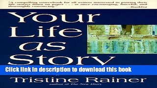 Download By Tristine Rainer - Your Life as Story (1st Trade Paperback ed) PDF Free