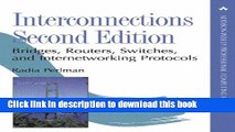 Read Interconnections: Bridges, Routers, Switches, and Internetworking Protocols (2nd Edition)