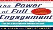 Download The Power of Full Engagement: Managing Energy, Not Time, Is the Key to High Performance