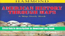 Read Books American History Through Maps (Map Study Book) ebook textbooks